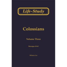 Life-Study of Colossians vol 3